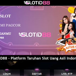 Slotid888 – Situs Judi Online Yang Sangat Terpercaya!